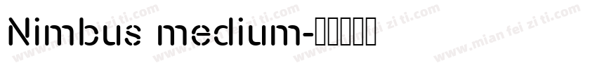 Nimbus medium字体转换
